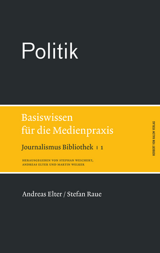 Politik. Basiswissen für die Medienpraxis
