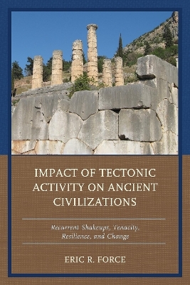 Impact of Tectonic Activity on Ancient Civilizations