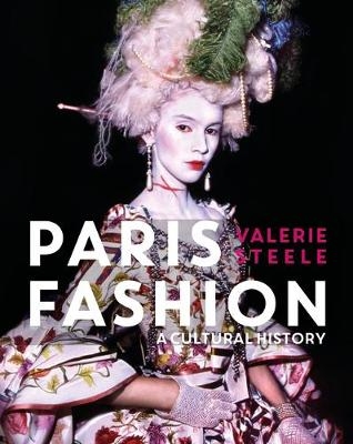 Paris Fashion - Valerie Steele