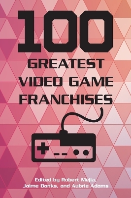 100 Greatest Video Game Franchises - 