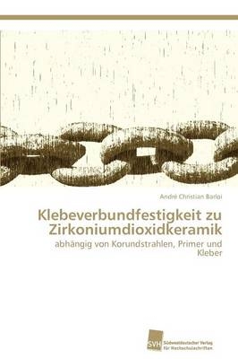 Klebeverbundfestigkeit zu Zirkoniumdioxidkeramik