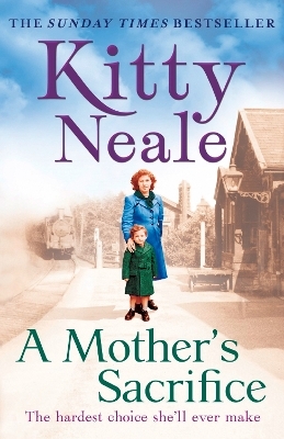 A Mother&rsquo;s Sacrifice - Kitty Neale