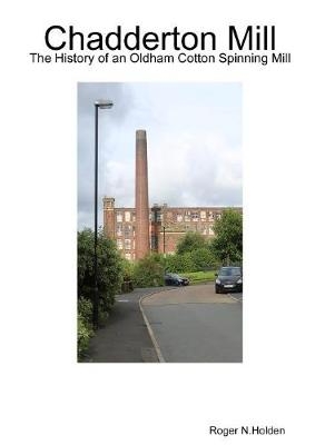 Chadderton Mill - Roger Holden