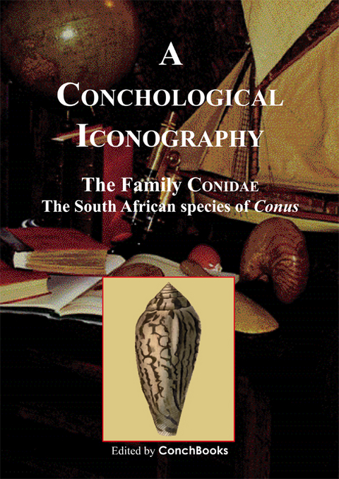 A Conchological Iconography. Loseblattausgabe / The Family Conidae [2] - Manuel J Tenorio, Antonio M Monteiro