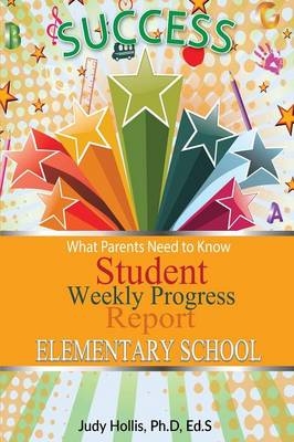 What Parents Need to Know Student Weekly Progress Report Elementary School