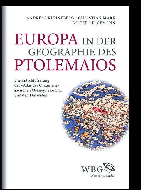 Europa in der Geographie des Ptolemaios - Andreas Kleineberg, Christian Marx, Dieter Lelgemann