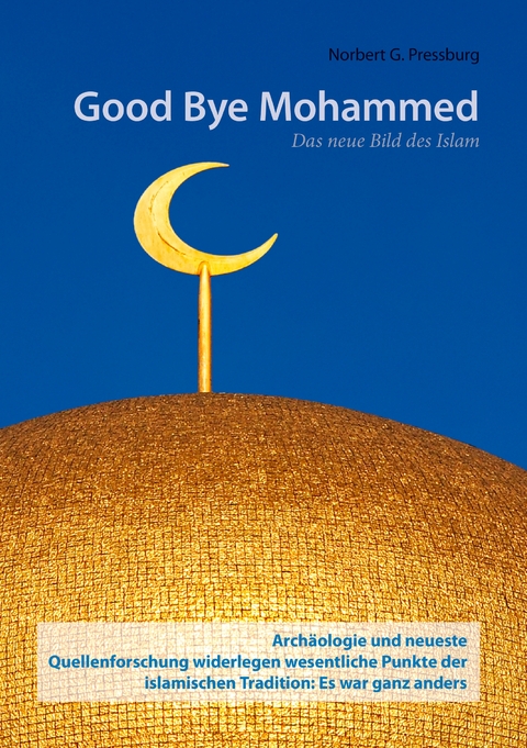 Good Bye Mohammed - Norbert G. Pressburg