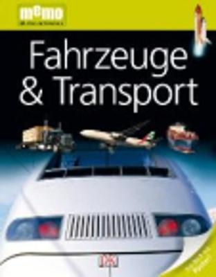 memo Wissen entdecken. Fahrzeuge & Transport