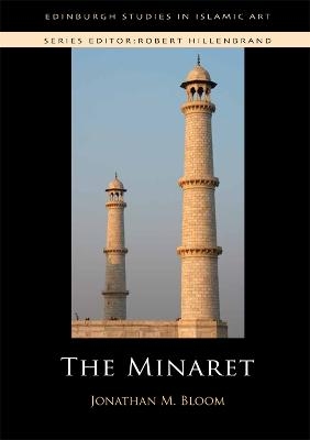 The Minaret - Jonathan M. Bloom