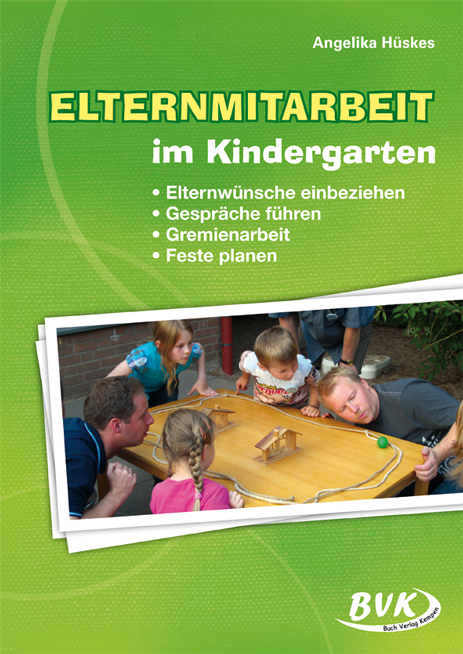 Elternmitarbeit im Kindergarten - Angelika H&uuml;skes