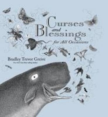 Curses and Blessings for All Occasions - Bradley Trevor Greive