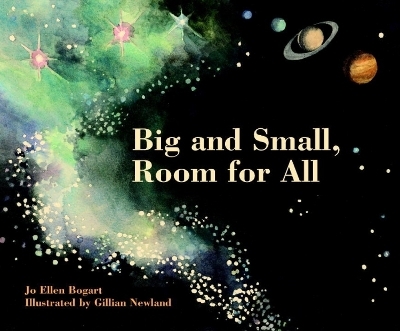 Big and Small, Room for All - Jo Ellen Bogart