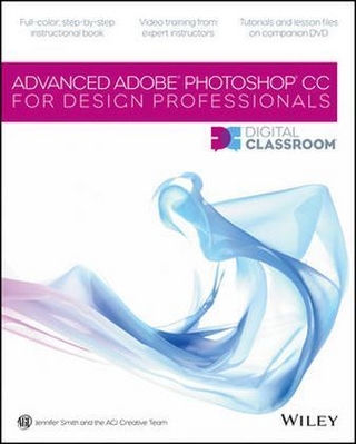 Advanced Photoshop CC for Design Professionals Digital Classroom