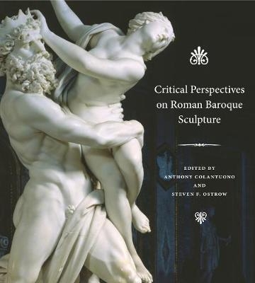 Critical Perspectives on Roman Baroque Sculpture - 