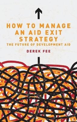 How to Manage an Aid Exit Strategy - Derek Fee