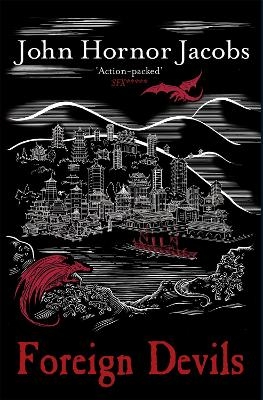 Foreign Devils - John Hornor Jacobs