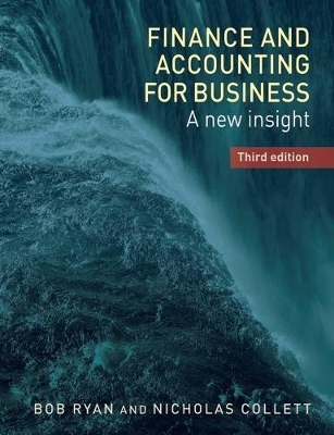 Finance and Accounting for Business - Bob Ryan, Nicholas Collett
