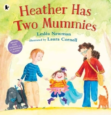 Heather Has Two Mummies - Lesl&eacute;a Newman