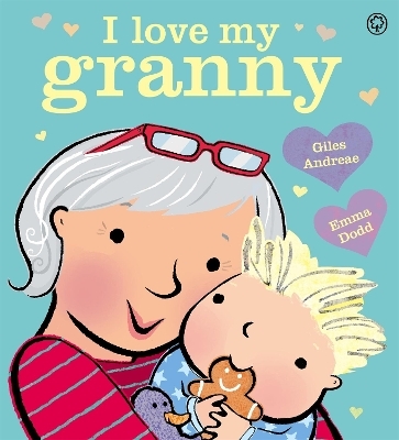 I Love My Granny Board Book - Giles Andreae
