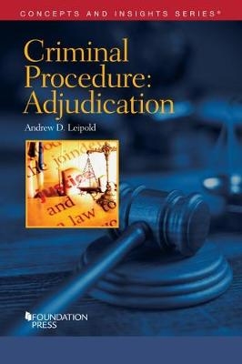 Criminal Procedure-Adjudication - Andrew Leipold
