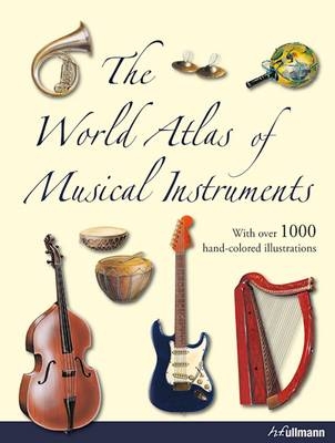 The World Atlas of Musical Instruments