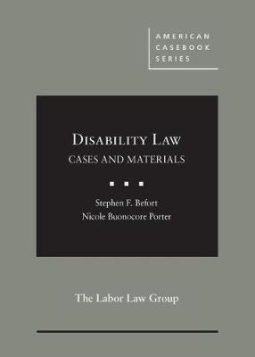 Disability Law - Stephen F. Befort, Nicole B. Porter