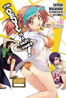 The Devil Is a Part-Timer!, Vol. 4 (Novel) - Satoshi Wagahara