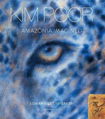 Amazonia Imagined - Edward Lucie-Smith