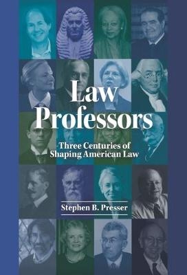 Law Professors - Stephen B. Presser