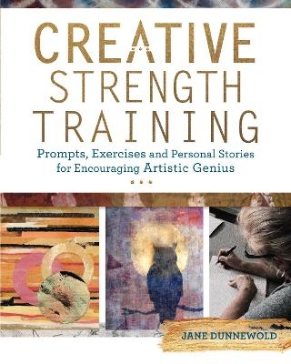 Creative Strength Training - J Dunnewold