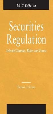 Securities Regulation, Selected Statutes, Rules and Forms