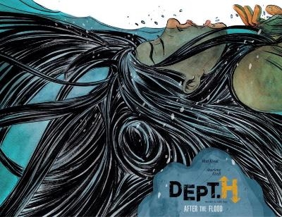 Dept. H Volume 2: After the Flood - Matt Kindt