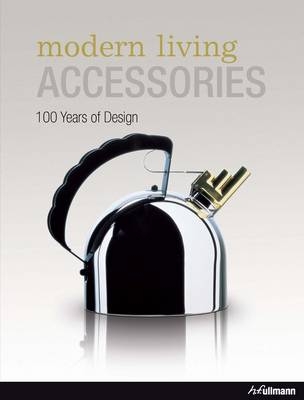 Modern Living Accessories: 100 Years of Design