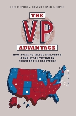 The Vp Advantage - Christopher Devine, Kyle C. Kopko