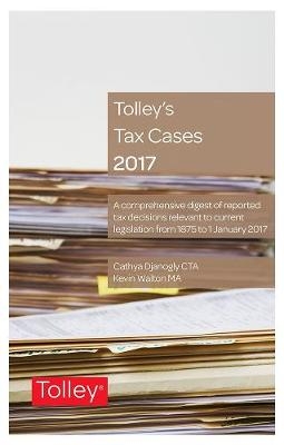 Tolley's Tax Cases 2017 - Cathya Djanogly, Kevin Walton