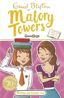Malory Towers: Goodbye - Enid Blyton