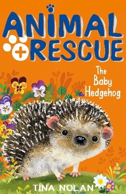 The Baby Hedgehog - Tina Nolan