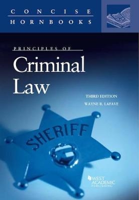 Principles of Criminal Law - Wayne R. Lafave