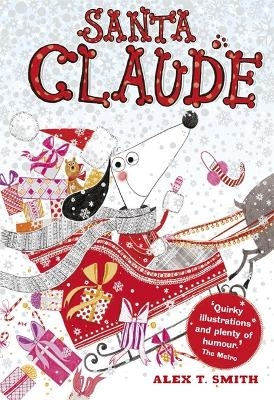 Santa Claude - Alex T Smith