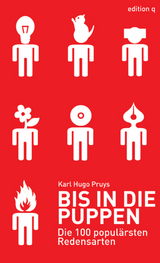 Bis in die Puppen - Karl Hugo Pruys