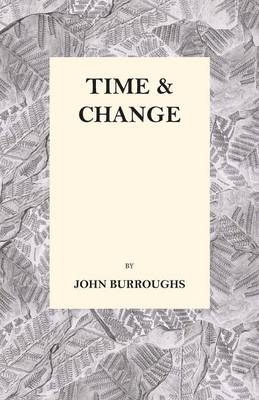 Time and Change - John Burroughs