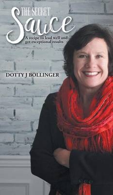 The Secret Sauce - Dotty J Bollinger