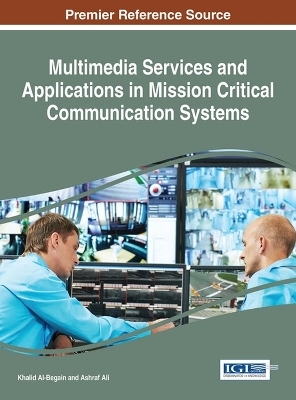 Multimedia Services and Applications in Mission Critical Communication Systems - 