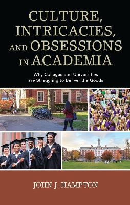 Culture, Intricacies, and Obsessions in Academia - John "Jack" Hampton