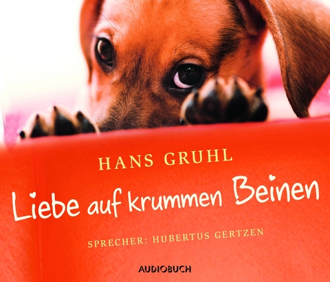Liebe auf krummen Beinen - Hans Gruhl
