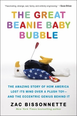 The Great Beanie Baby Bubble - Zac Bissonnette