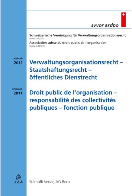 Verwaltungsorganisationsrecht - Staatshaftungsrecht - &ouml;ffentliches Dienstrecht / Droit public de l'organisation - responsabilit&eacute; des collectivit&eacute;s publiques - fonction publique