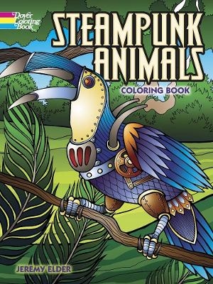 Steampunk Animals Coloring Book - Jeremy Elder