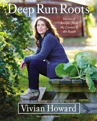 Deep Run Roots - Vivian Howard