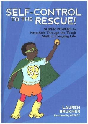 Self-Control to the Rescue! - Lauren Brukner